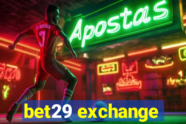 bet29 exchange